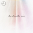 What A Beautiful Name - EP