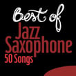 Best Of Jazz Saxophone - 50 Songs