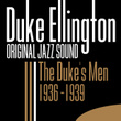 The Duke's Men 1936-1939 (original Jazz Sound)