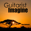 Guitarist - Imagine - Best Guitarist