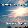 Glaube an dich