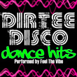 Dirtee Disco Dance Hits