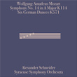 Wolfgang Amadeus Mozart: Symphony 14 in A Major, K. 114 and Six German Dances, K. 571