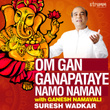 Om Gan Ganapataye Namo Namah with Ganesh Namavali
