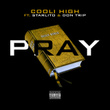 Pray (feat. Starlito & Don Trip) - Single