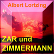 Zar Und Zimmermann - Albert Lortzing - Komische Oper In Drei Aufzügen-Comic Opera In Three Acts C2