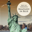 Rhapsody In Blue: Best Of Gershwin