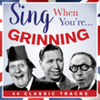 Sing When Your… Grinning
