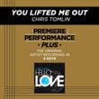 You Lifted Me Out (premiere Performance Plus Track)