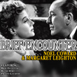 Brief Encounter - Noel Coward And Margaret Leighton