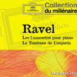 Ravel: Concertos Pour Piano-Tombeau De Couperin