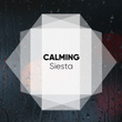 # Calming Siesta