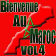 Bienvenue Au Maroc, Vol. 4