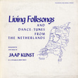 Living Folksongs And Dance-Tunes From The Netherlands