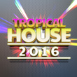 Tropical House: 2016