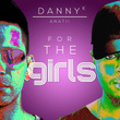 For the Girls (feat. Anatii)
