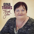 Gina Timms Thank You