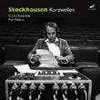 Stockhausen: Kurzwellen