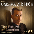 The Future of America (From the Original TV Series "Undercover High")