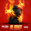 "No Brakes" (feat. Don Menace)
