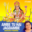 Ambe Tu Hai Jagdambe - Single