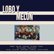 Lobo Y Melón