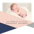 30 Toddler Sleeping Nursery Rhymes