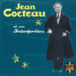 Jean Cocteau Et Ses Interprètes - Collection Pathé