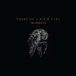 Tales of a Rich Girl (Stream Release)