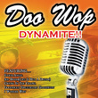 Doo Wop Dynamite - Best Of Doo Wop