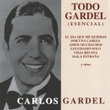 Todo Gardel - Esencial