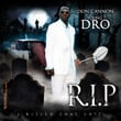 Don Cannon & Young Dro Present R.i.p.
