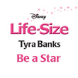 Be a Star (From "Life-Size")