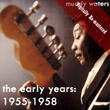 The Early Years 1955-1958 (digitally Re-Mastered)