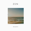 # Zen Nights