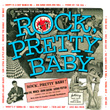 Rock, Pretty Baby