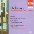 Debussy: Images - Trois Nocturnes Prelude A L'apres-Midi D'un Faune