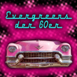 Evergreens Der 60er