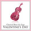 Classical Music For Your Valentine's Day