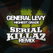 Highest Grade - Single (Serial Killaz Remix)
