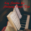 Key Strokes for Studying Round Two