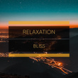 # 1 Album: Relaxation Bliss
