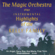 The Magic Orchestra Plays Hits Of The Kelly Family
