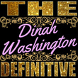 The Definitive: Dinah Washington