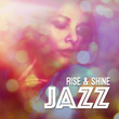 Rise & Shine Jazz