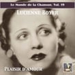 Le Monde de la Chanson, Vol. 19: Parlez-moi d'amour – Chansons essentielles de Lucienne Boyer (Digital Remaster)