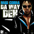 Da Way Deh - Single