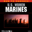 Run To Cadence With The U.s. Women Marines