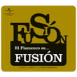 El Flamenco Es... Fusión