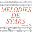 Mélodies De Stars Volume 24